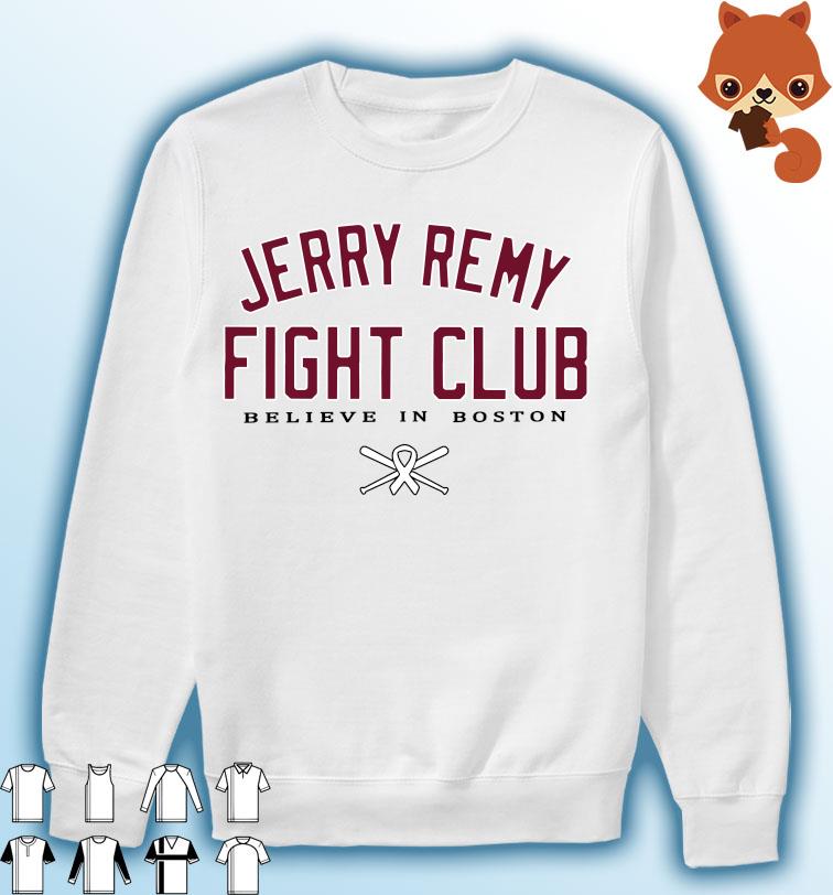 Jerry Remy fight club shirt, hoodie, sweater, longsleeve and V-neck T-shirt
