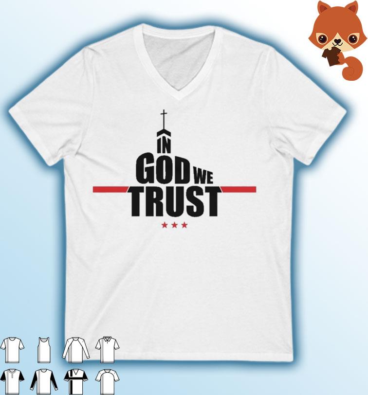 ontmoeten Gepland terrorist In God We Trust T-shirt, hoodie, sweater, long sleeve and tank top