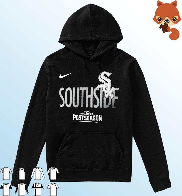 Official Chicago White Sox Southside 2021 Postseason Shirt, hoodie