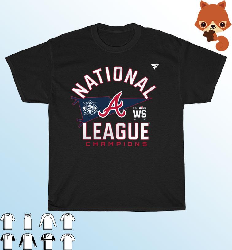 Funny Atlanta Braves World Series 2021 National League Champions T-Shirt,  hoodie, sweater, long sleeve and tank top