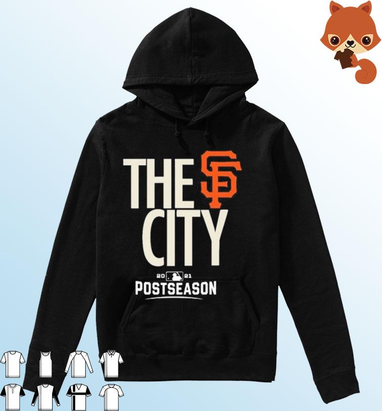 San Francisco Giants Baseball 2021 MLB Postseason sf giants the city shirt,  hoodie, sweater, long sleeve and tank top