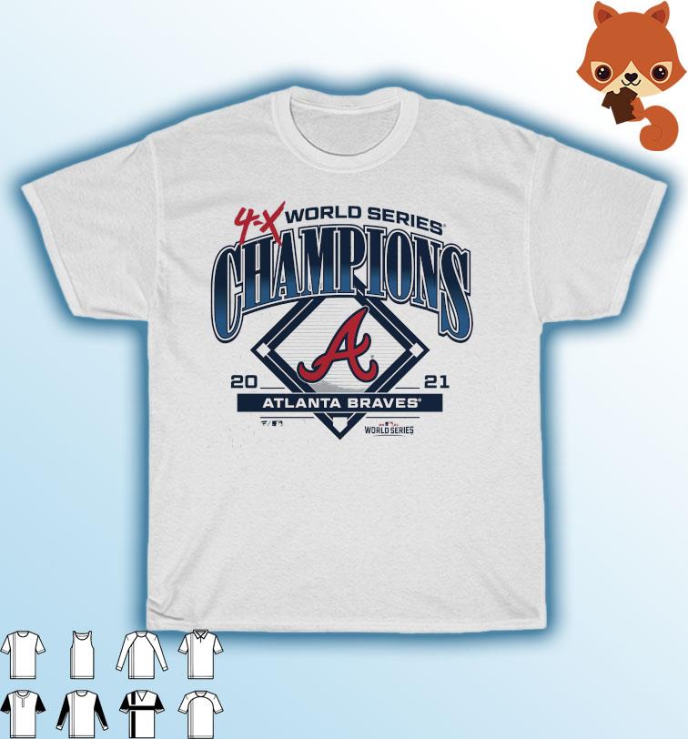 Atlanta Braves 4-Time World Series Champions T-Shirt, hoodie, sweater, long  sleeve and tank top