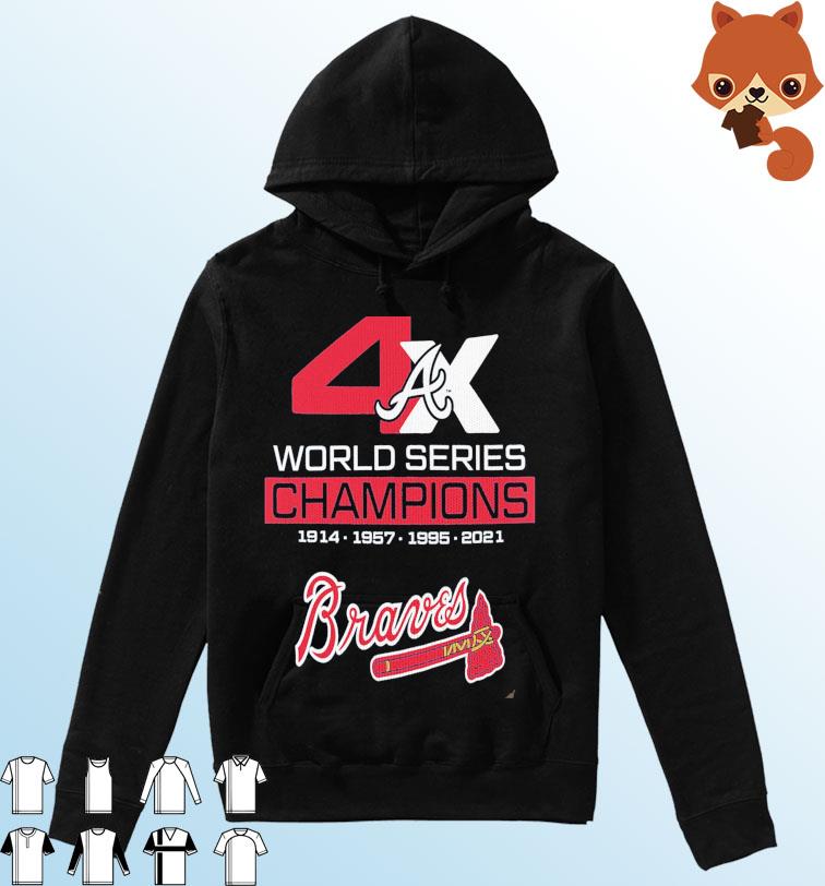 Atlanta Braves 4X World Series Champions 2021 Shirt, hoodie, sweater, long  sleeve and tank top