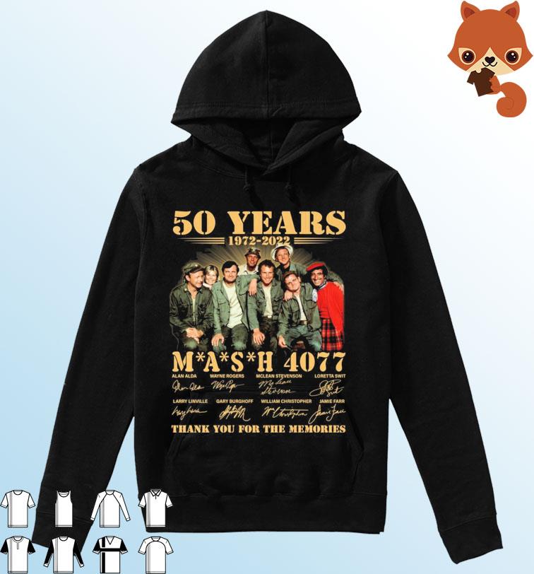 50 Years 1972 2022 MASH 4007 Signatures Thank You For The Memories Shirt,  hoodie, sweater, long sleeve and tank top