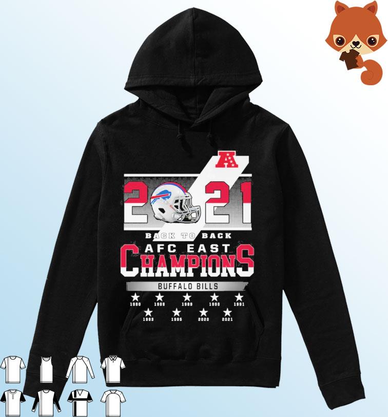 Buffalo Bills 2021 AFC East Champions Back To Back T-Shirt, hoodie,  sweater, long sleeve and tank top