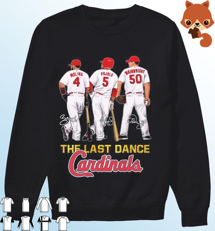 The Last Dance Cardinals Molina Wainwright And Pujols Shirt t-shirt