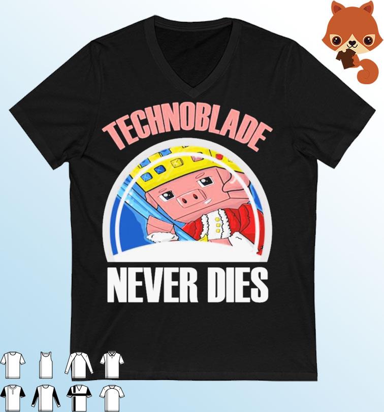Technoblade never dies shirt, hoodie, sweater, longsleeve and V