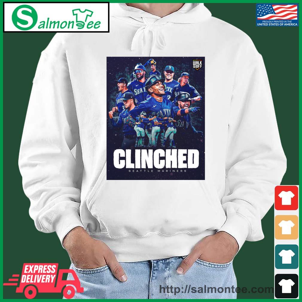 Seattle mariners clinched 2022 postseason shirt, hoodie, sweater, long  sleeve and tank top
