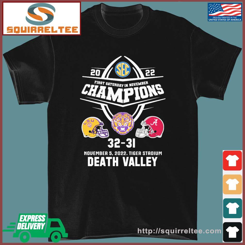 2022 First Saturday In November Champions Death Valley Tigers Shirt