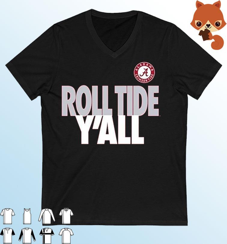 Alabama Crimson Tide Roll Tide Y'all shirt