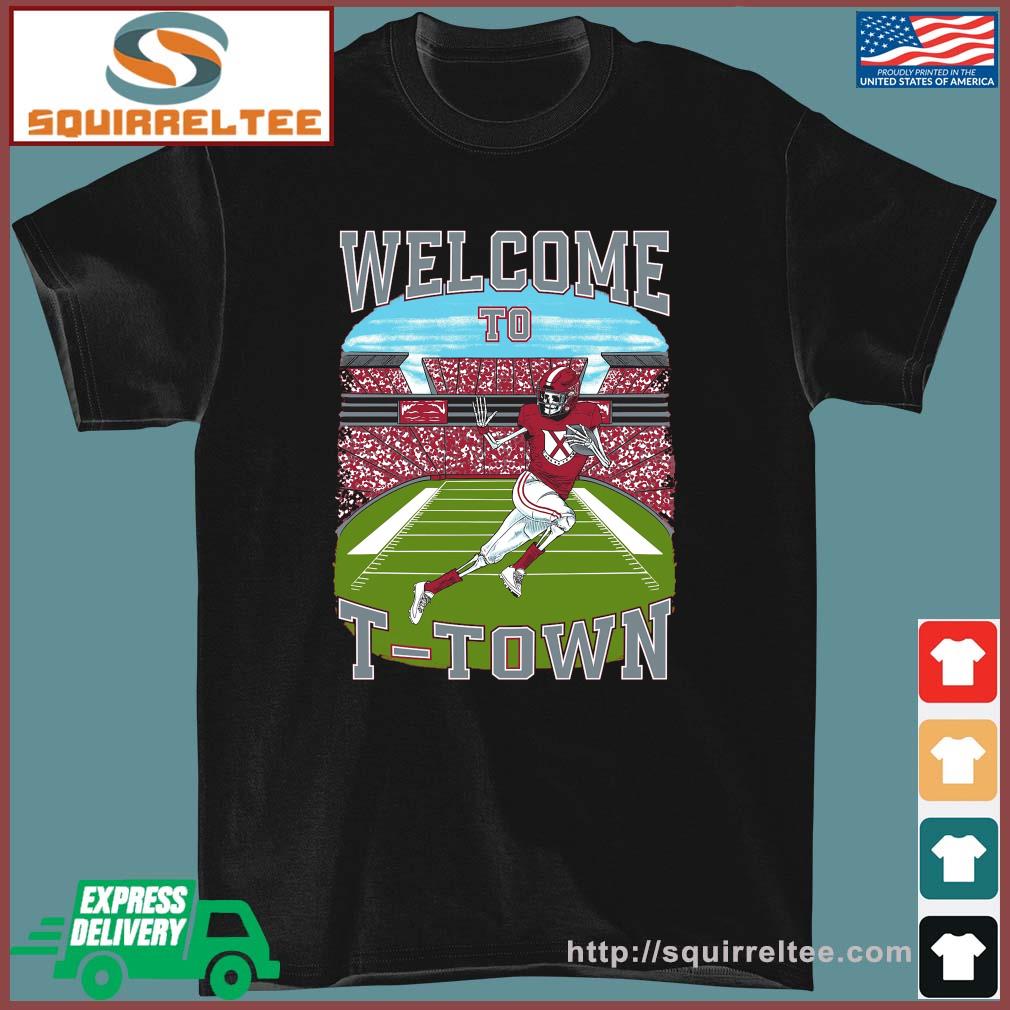 Alabama Crimson Tide Welcome To T-Town Shirt