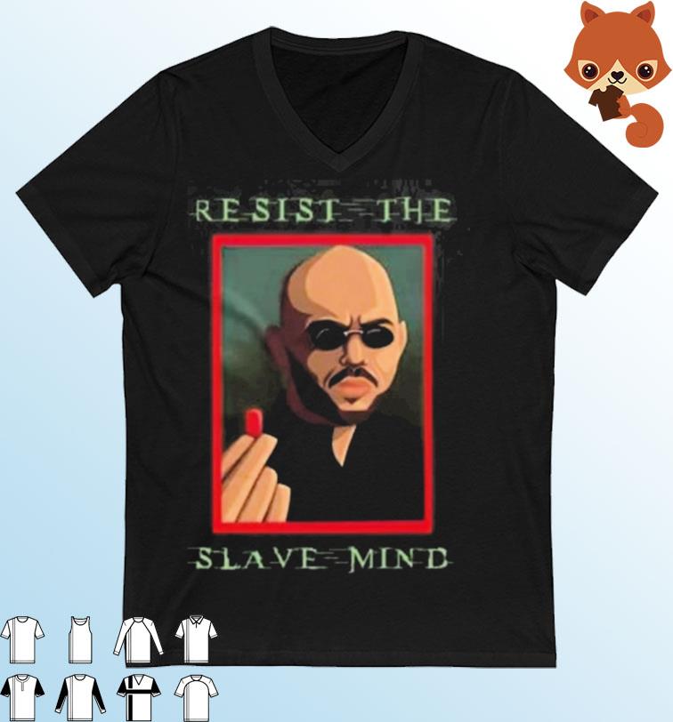 Andrew Tate Resist The Slave Mind Shirt