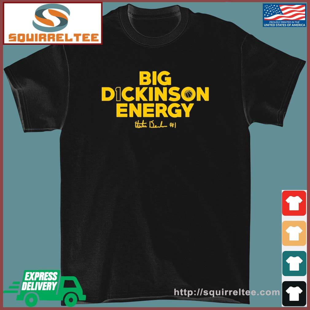 Big D1CKINSON Energy Hunter Dickinson Shirt