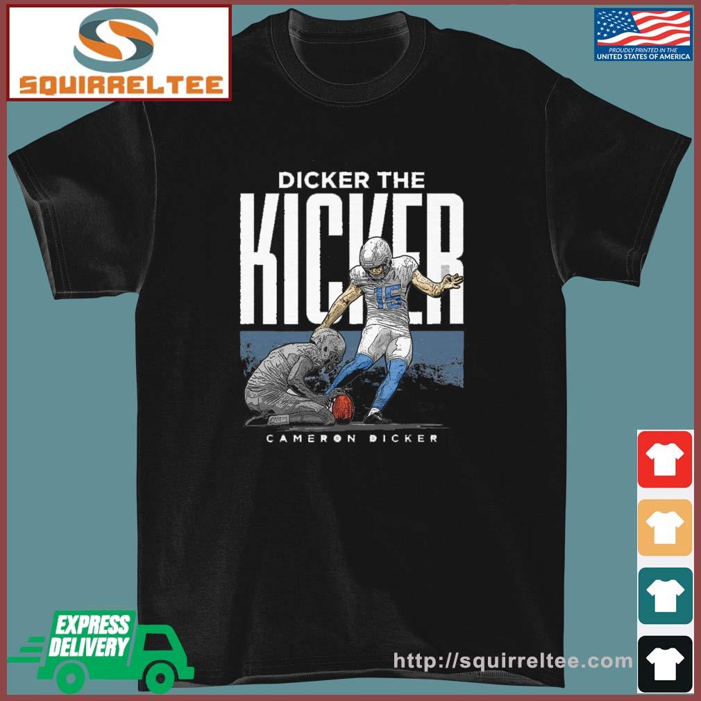 Cameron Dicker Los Angeles Chargers Dicker The Kicker shirt