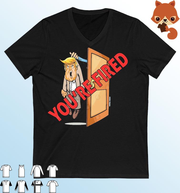 Donald Trump You're Fired T-shirt