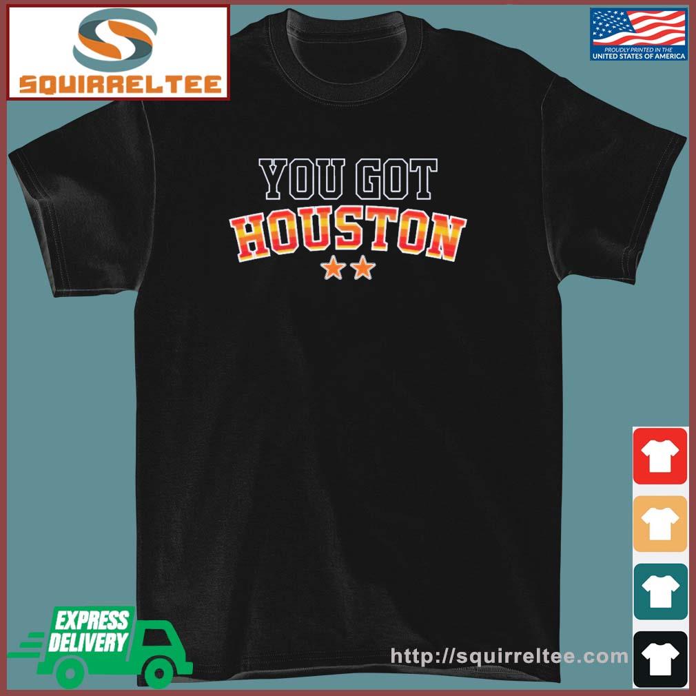 Houston Astros You Got Hou 2022 World Champions Shirt