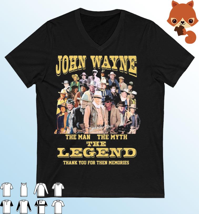 John Wayne The Man The Myth The Legend Thank You For The Memories Signatures Shirt