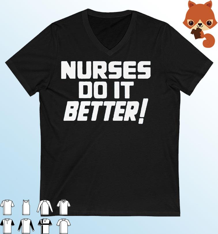 Led Zeppelin Robert Plant Inspired Nurses Do It Better Shirt