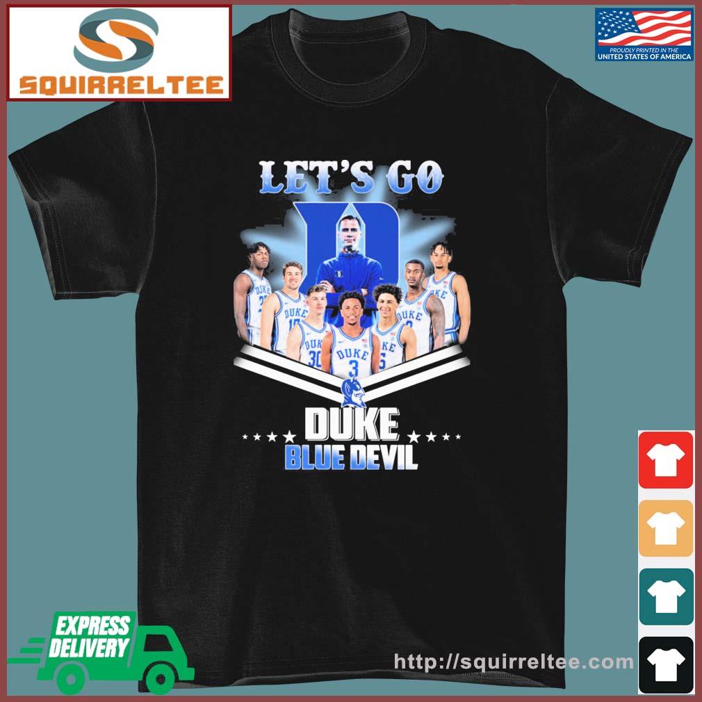 Let's Go Duke Blue Devil Basketball Shirt