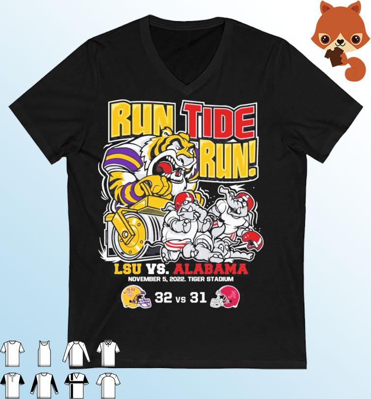 LSU Tigers Run Tide Run Champions LSU Vs Alabama 32-31 Shirt