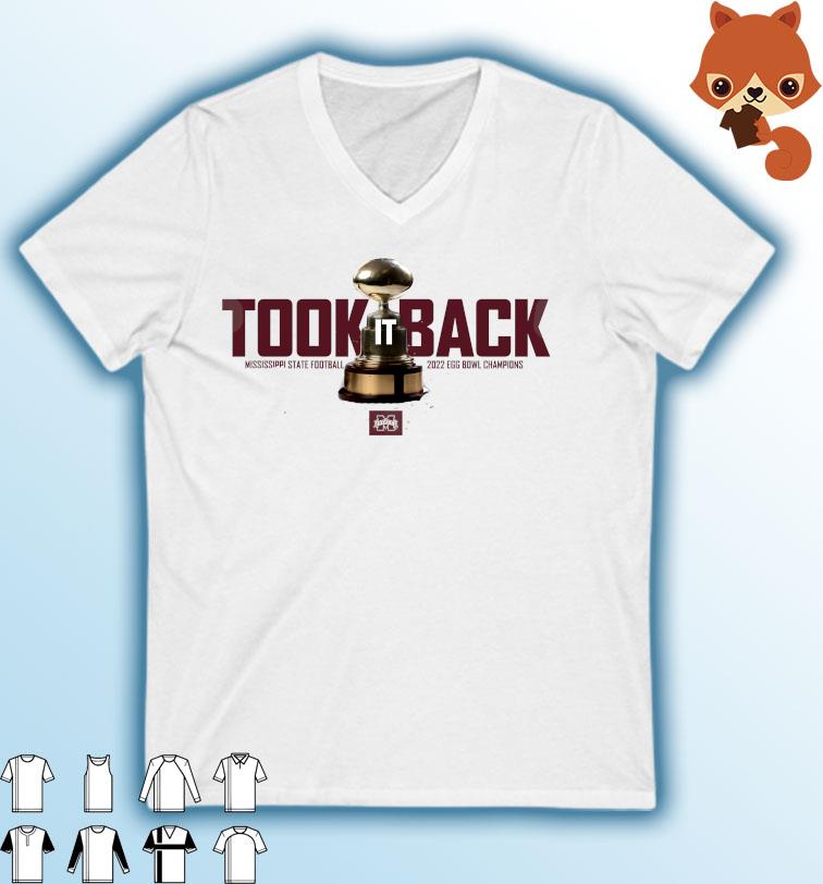 Mississippi State Bulldogs Took It Back 2022 Egg Bowl Champions shirt
