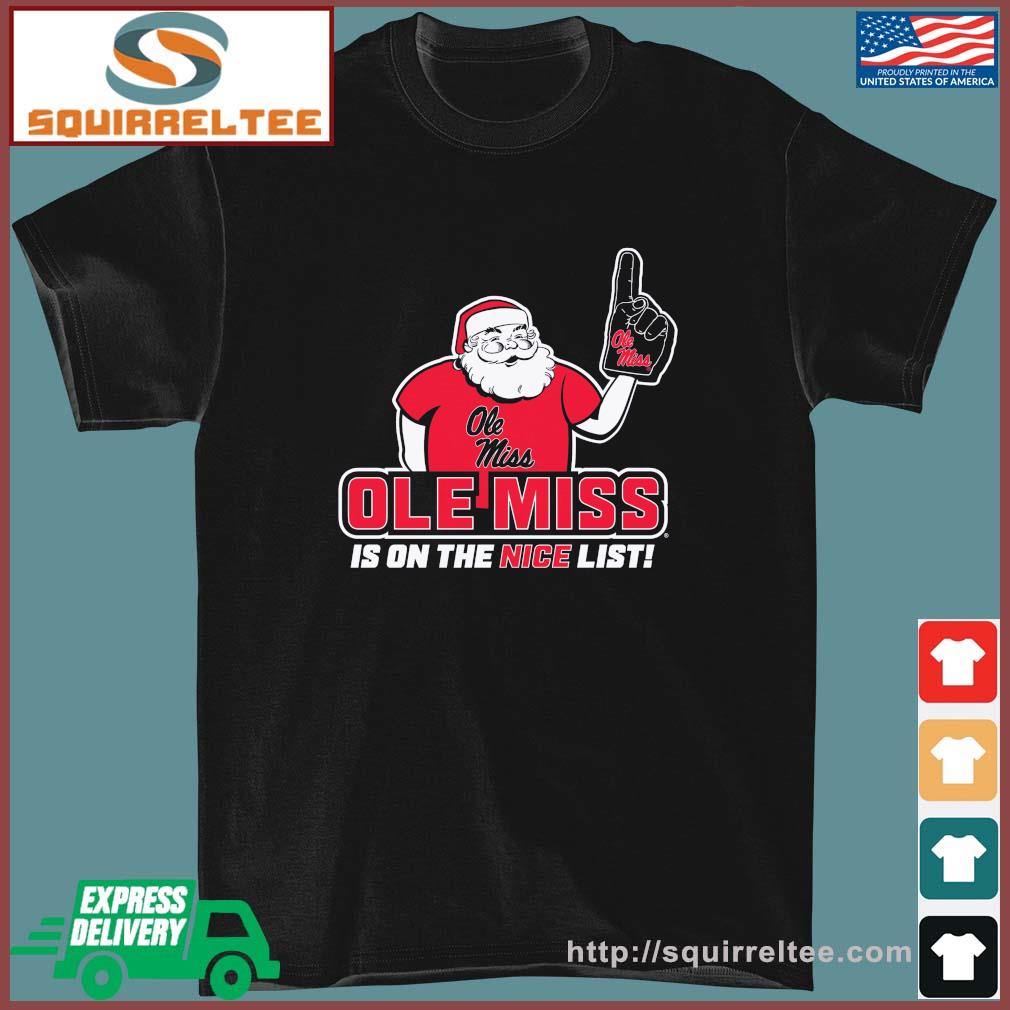 Ole Miss Rebels Santa's Nice List Shirt