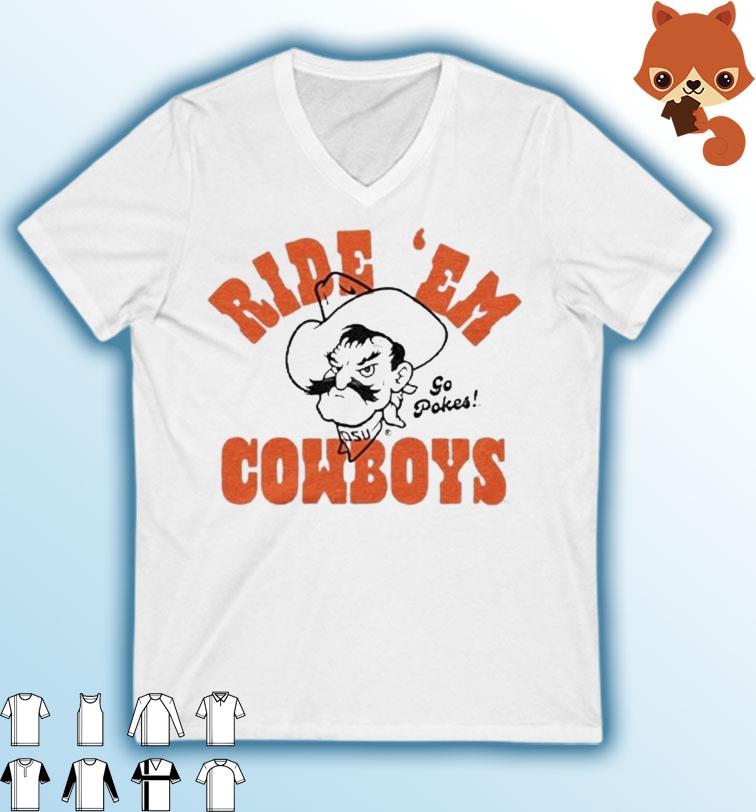 OSU Ride 'Em Cowboys Go Pokes shirt