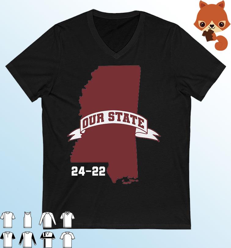 Our State Mississippi State Bulldogs 24-22 Ole Miss Shirt