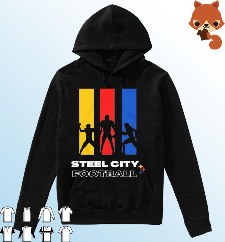 Pittsburgh Steelers Steel City Football Shirt Hoodie