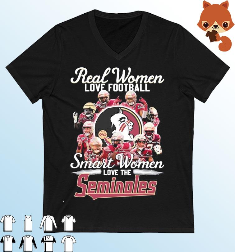 Real Women Love Football Smart Women Love The Florida State Seminoles Signatures Shirt