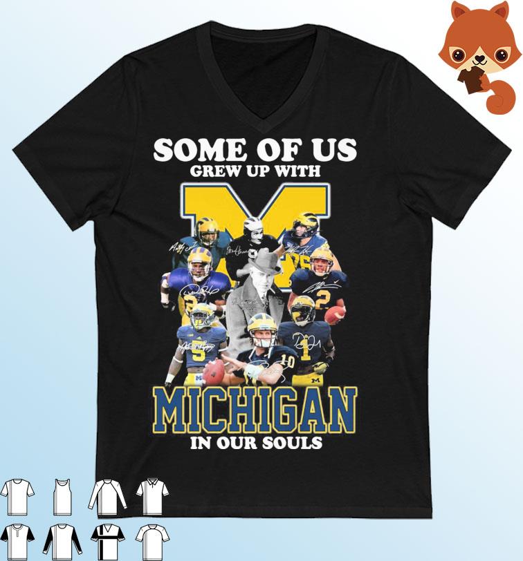 Some Of Us Grew Up With Michigan College Team In Our Souls Signatures Shirt