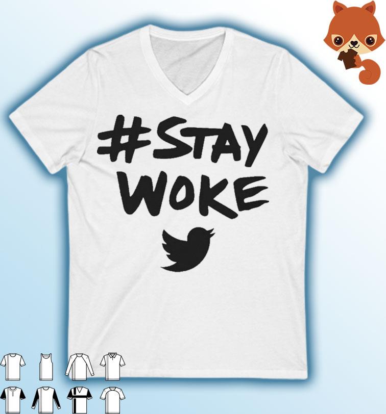 stay woke , Twitter Hastag stay woke T-shirt