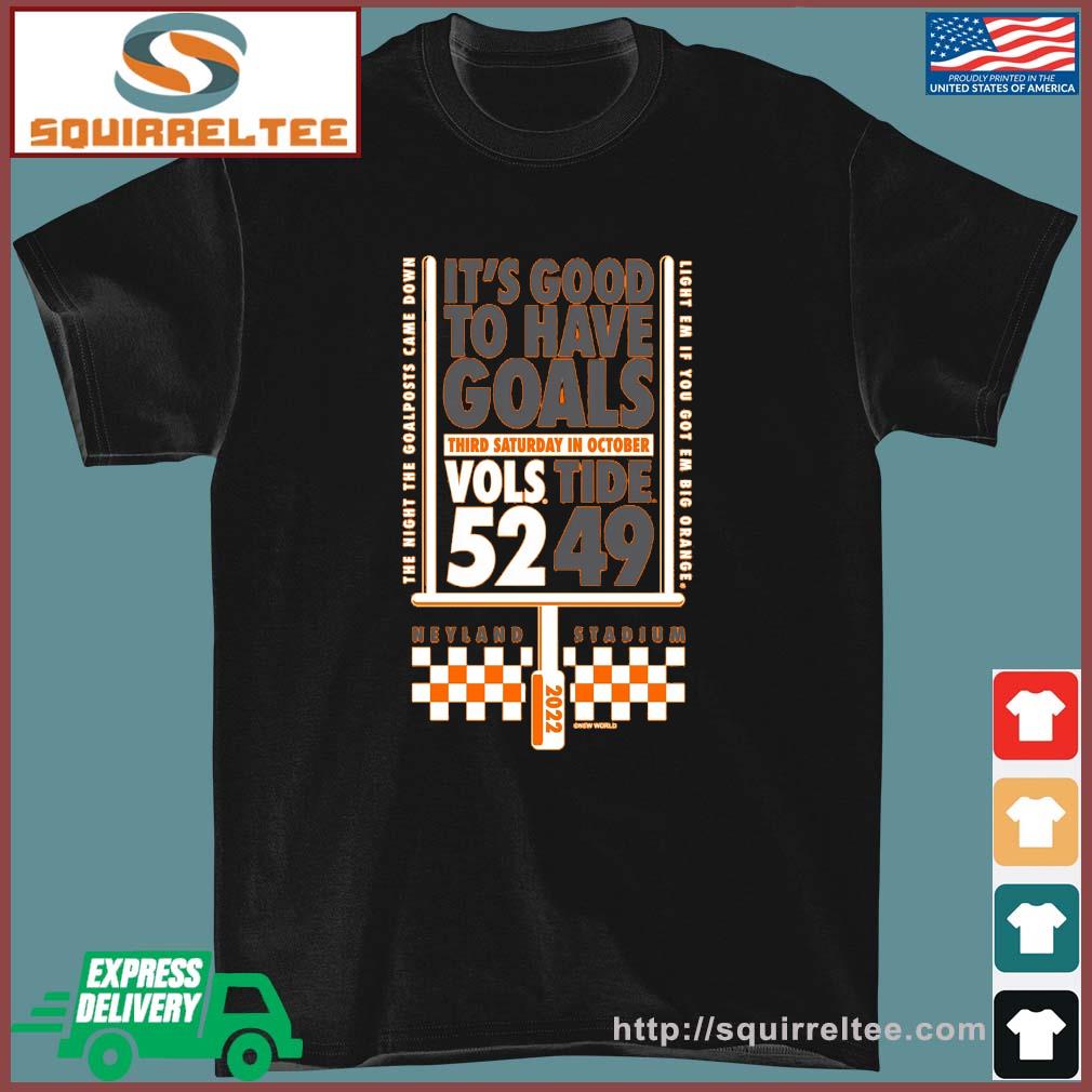 Tennessee Volunteers It's Good To Have Goals Third Saturday In October Shirt