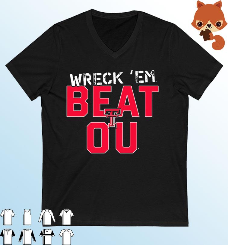 Texas Tech Wreck 'Em Beat Oklahoma Sooners Shirt