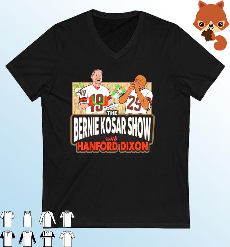 The Bernie Kosar Show with Hanford Dixon Cleveland Browns shirt