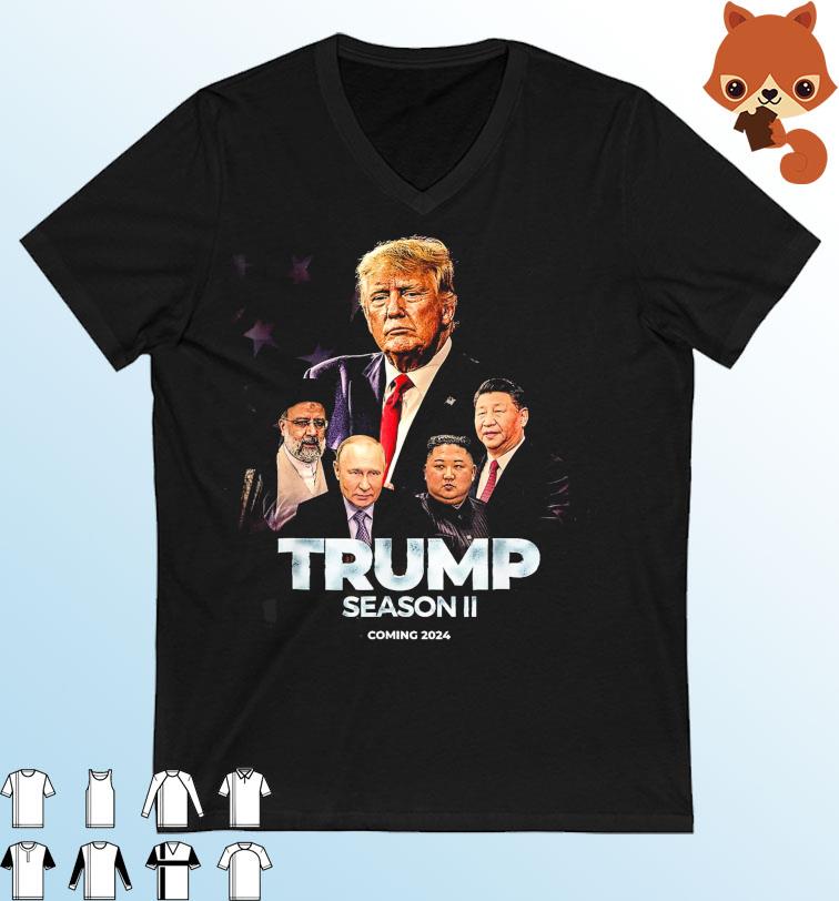 Trump Season 2 Coming 2024 Shirt