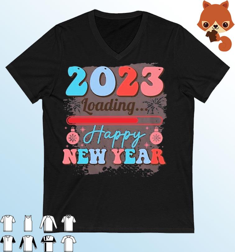 2023 Loading Happy New Year Funny Welcome 2023 T-Shirt