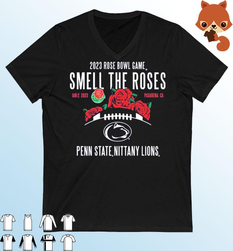 2023 Rose Bowl Game Smell The Rose Penn State Nittany Lions Shirt
