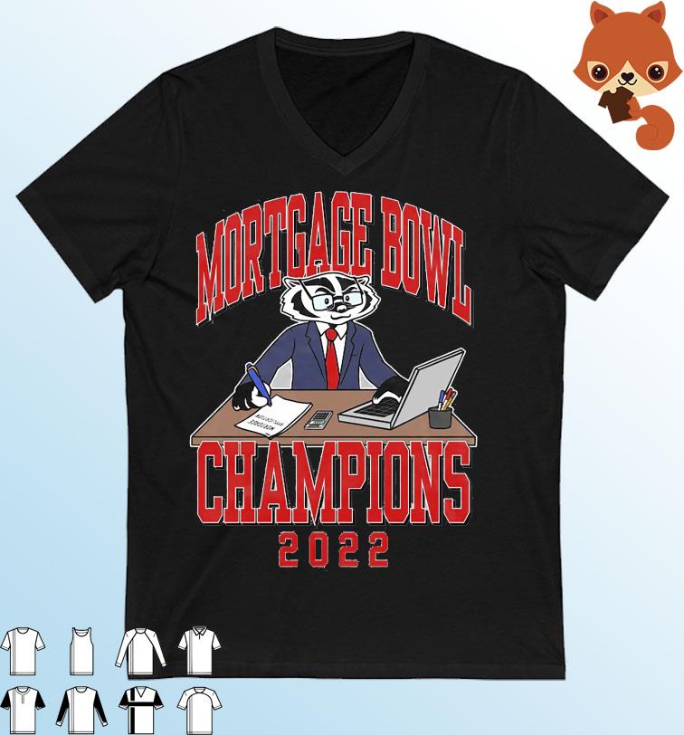 Mortgage Bowl Champions 2022 Wisconsin Badgers Shirt