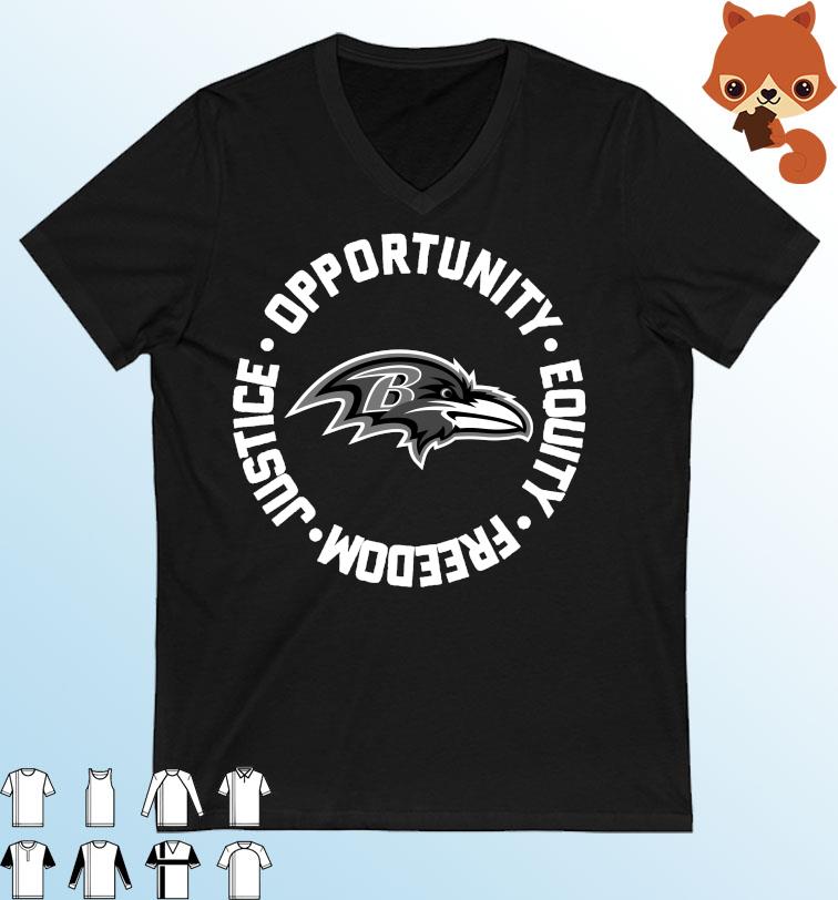 Baltimore Ravens Opportunity Equality Freedom Justice Shirt
