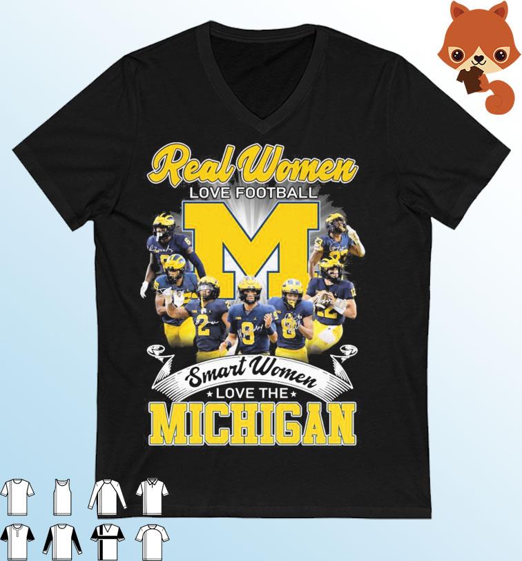 Big Ten 2022 Real Women Love Football Smart Women Love The Michigan Wolverines Signatures Shirt