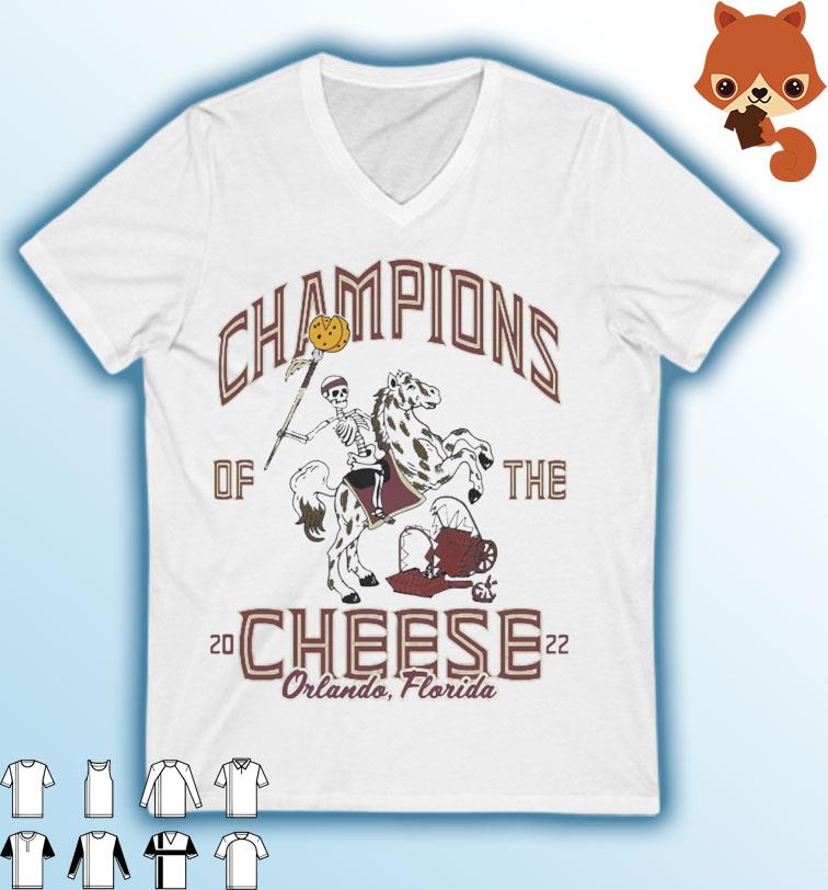 Florida State Football Champions Of The Cheese 2022 Shirt