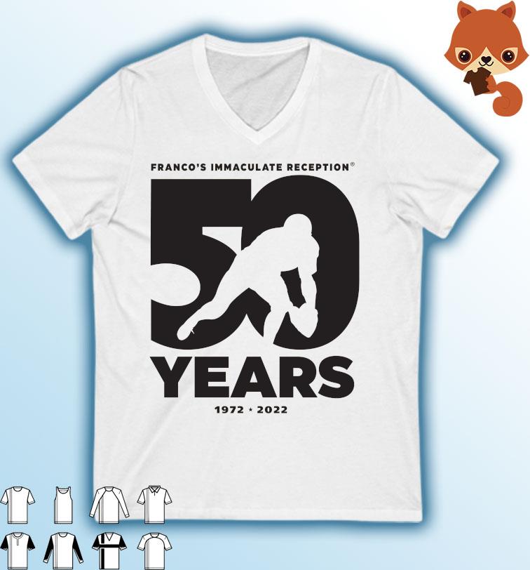 Franco Harris 50 Years 1972-2022 Franco's Immaculate Reception Shirt