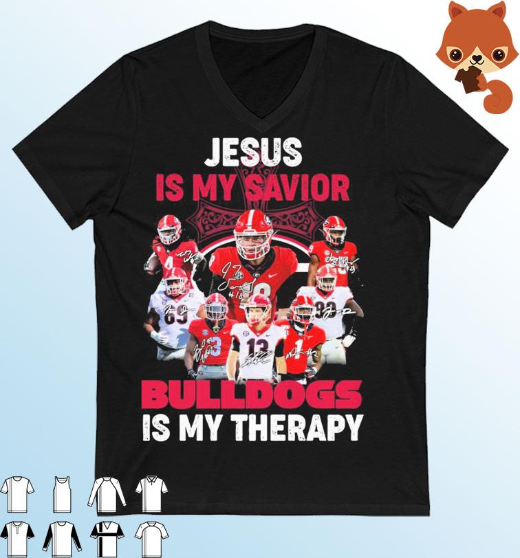 Georgia Bulldogs Jesus Is My Savior Bulldogs Is My Therapy Signatures Shirt