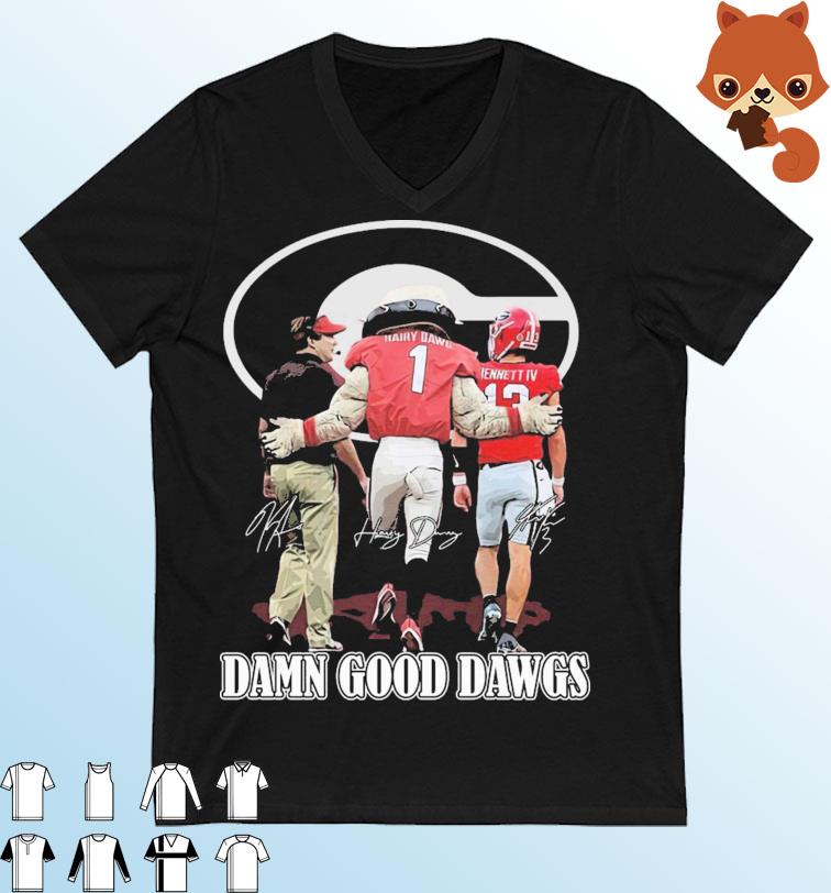 Georgia Bulldogs Kirby Smart Hairy Dawg And Stetson Bennett Damn Good Dawgs Signatures shirt
