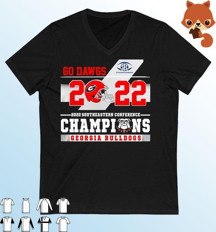 Go Dawgs Georgia Bulldogs 2022 Southeastern Conference Champions Shirt