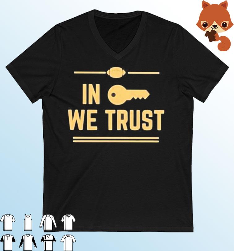 In Brent Key We Trust Shirt