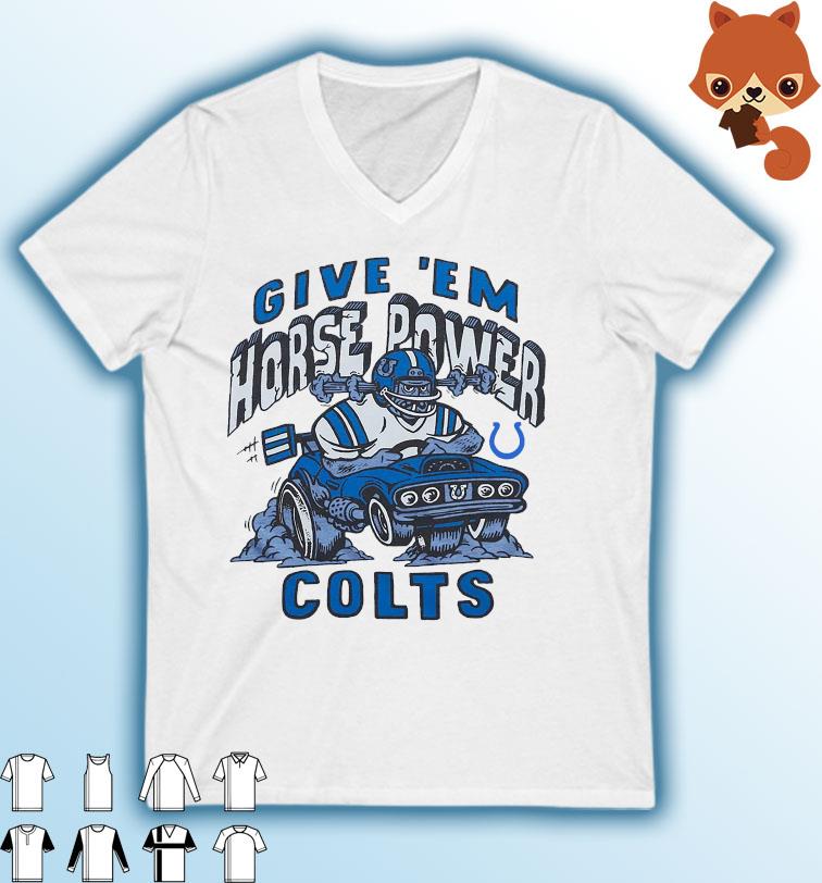 Indianapolis Colts Give 'Em Horse Power Shirt