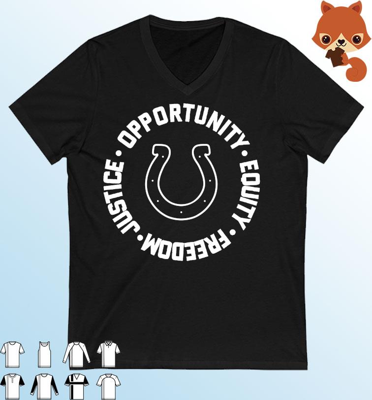 Indianapolis Colts Opportunity Equality Freedom Justice Shirt