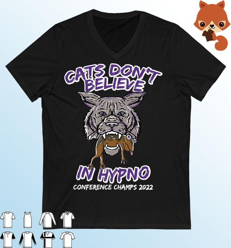K-State Wildcats Don't Believe In Hypno Conference Champions 2022 Shirt
